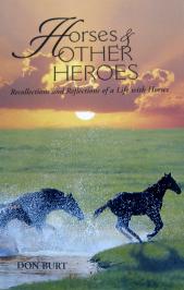 Horses and Other Heroes.